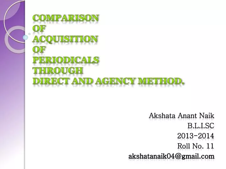 comparison of acquisition of periodicals through direct and agency method