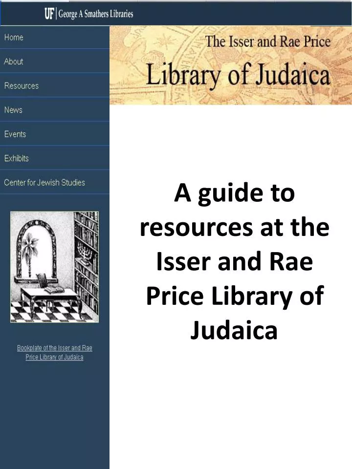 a guide to resources at the isser and rae price library of judaica