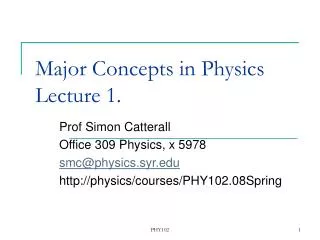 Major Concepts in Physics Lecture 1.