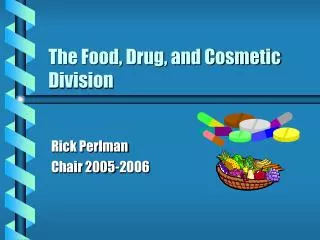 The Food, Drug, and Cosmetic Division
