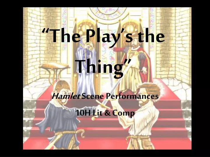 the play s the thing