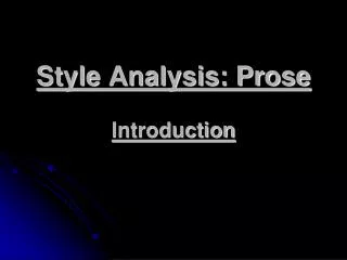 Style Analysis: Prose Introduction