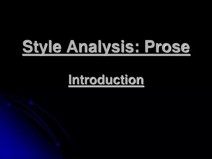 style analysis prose introduction