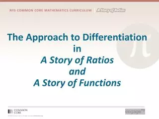 The Approach to Differentiation in A Story of Ratios and A Story of Functions