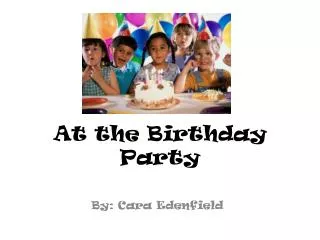 At the Birthday Party