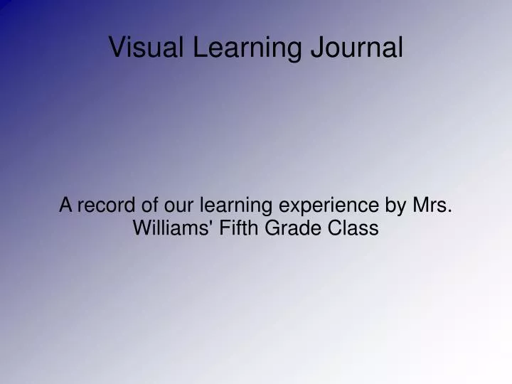 a record of our learning experience by mrs williams fifth grade class