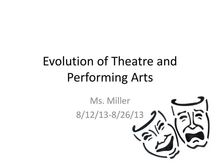 evolution of theatre and performing arts