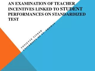 An Examination of Teacher Incentives Linked to Student Performances on Standardized Test