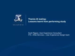 Themis IA testing: Lessons learnt from performing study