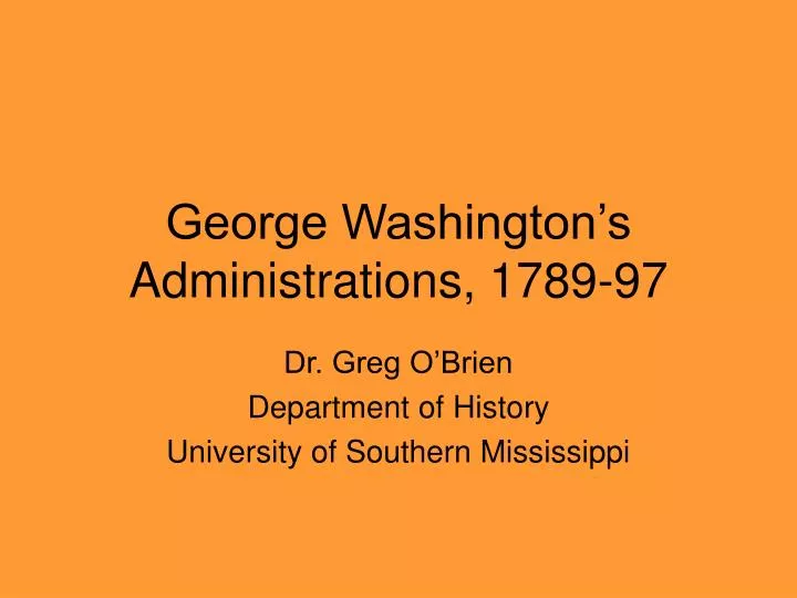 george washington s administrations 1789 97