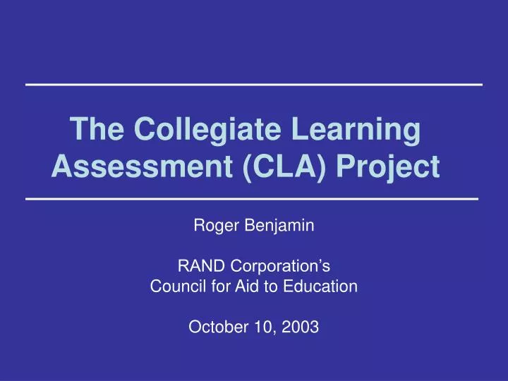 the collegiate learning assessment cla project