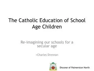 The Catholic Education of School Age Children