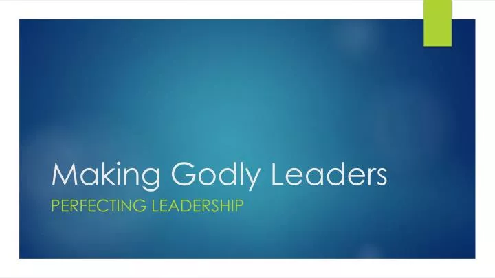 making godly leaders