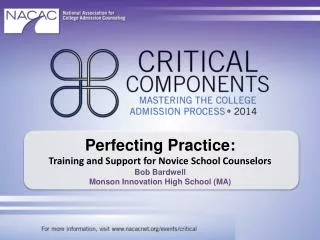 Perfecting Practice: Training and Support for Novice School Counselors Bob Bardwell