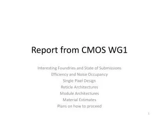 Report from CMOS WG1