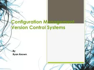 Configuration Management Version Control Systems