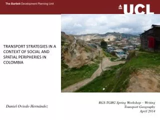 TRANSPORT STRATEGIES IN A CONTEXT OF SOCIAL AND SPATIAL PERIPHERIES IN COLOMBIA