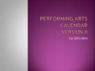 Performing Arts Calendar Versi0n II