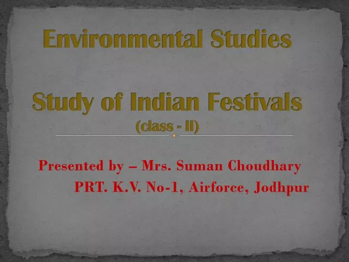 environmental studies study of indian festivals class ii