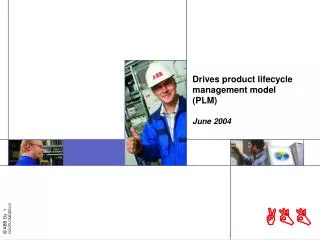 Drives product lifecycle management model (PLM) June 2004