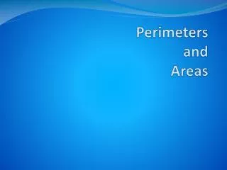 perimeters and areas