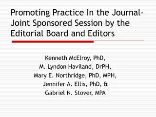 Promoting Practice In the Journal-Joint Sponsored Session by the Editorial Board and Editors