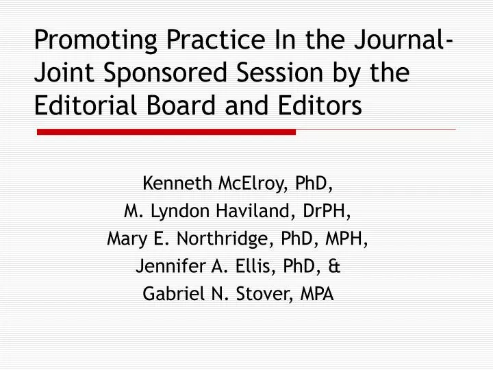 promoting practice in the journal joint sponsored session by the editorial board and editors