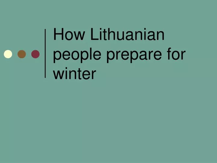 how lithuanian people prepare for winter