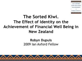 The Sorted Kiwi. The Effect of Identity on the Achievement of Financial Well Being in New Zealand