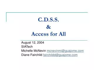 C.D.S.S. &amp; Access for All