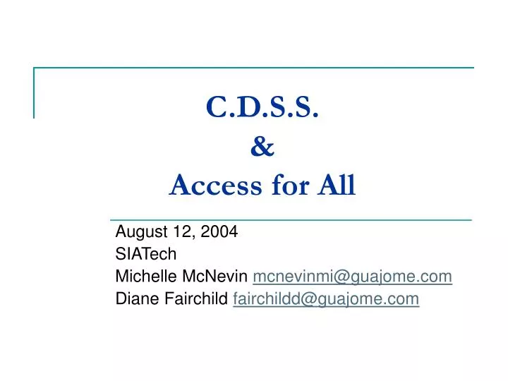 c d s s access for all