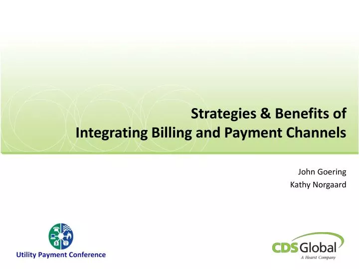 strategies benefits of integrating billing and payment channels