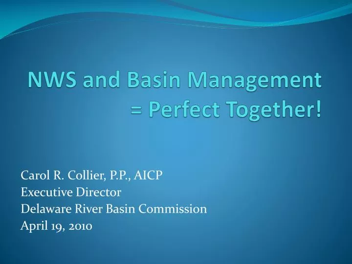 nws and basin management perfect together