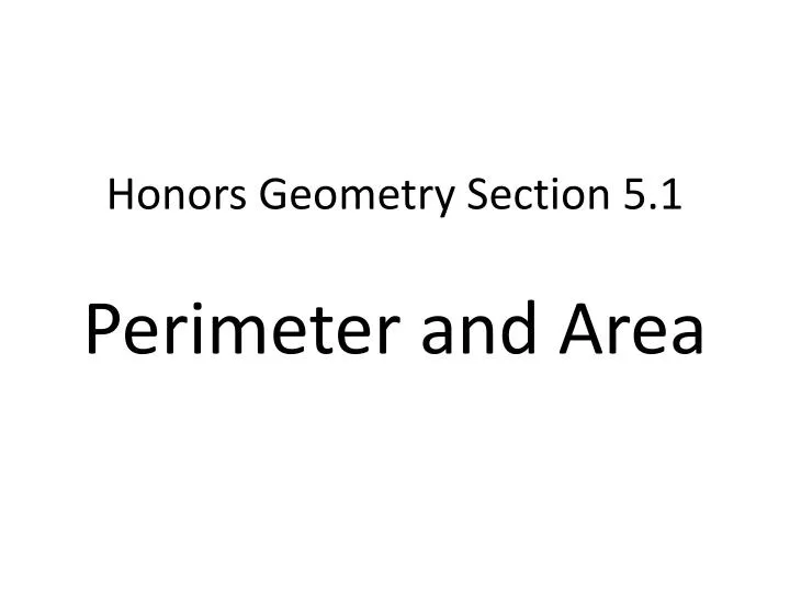 honors geometry section 5 1 perimeter and area