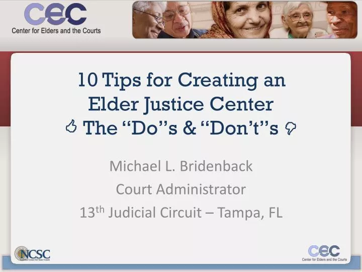 10 tips for creating an elder justice center the do s don t s