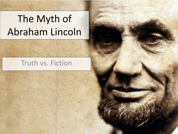 the myth of abraham lincoln