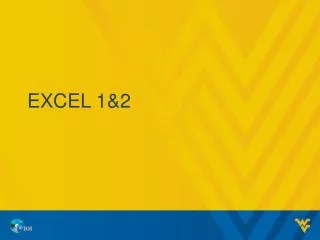 Excel 1&amp; 2