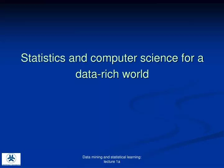 statistics and computer science for a data rich world