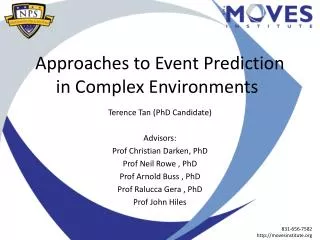 Approaches to Event Prediction in Complex Environments