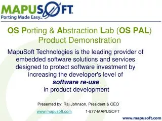 OS P orting &amp; A bstraction L ab ( OS PAL ) Product Demonstration