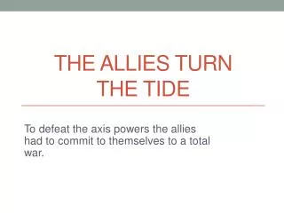 The allies turn the tide