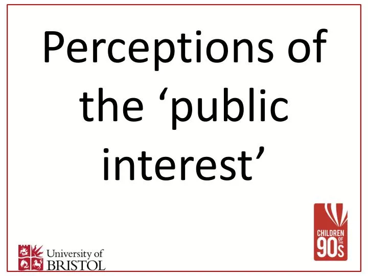 perceptions of the public interest