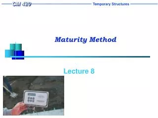 Maturity Method