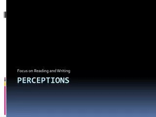 Perceptions