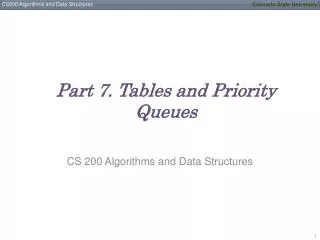 Part 7. Tables and Priority Queues