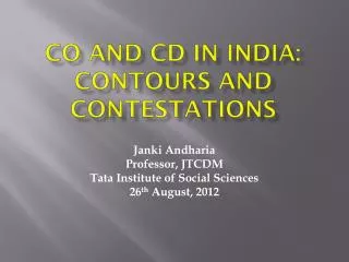 CO and CD in INDIA: contours and contestations