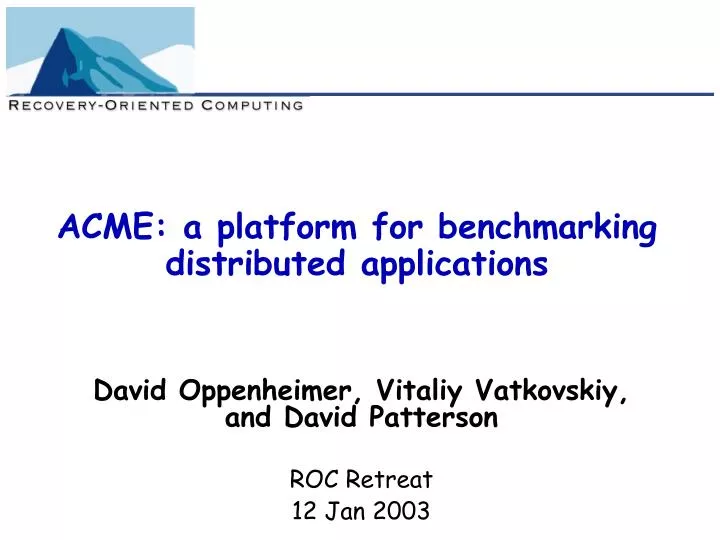 acme a platform for benchmarking distributed applications