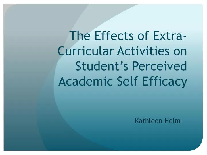 the effects of extra curricular activities on student s perceived academic self efficacy