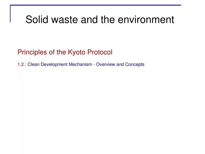principles of the kyoto protocol 1 2 clean development mechanism overview and concepts