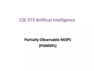 CSE-573 Artificial Intelligence